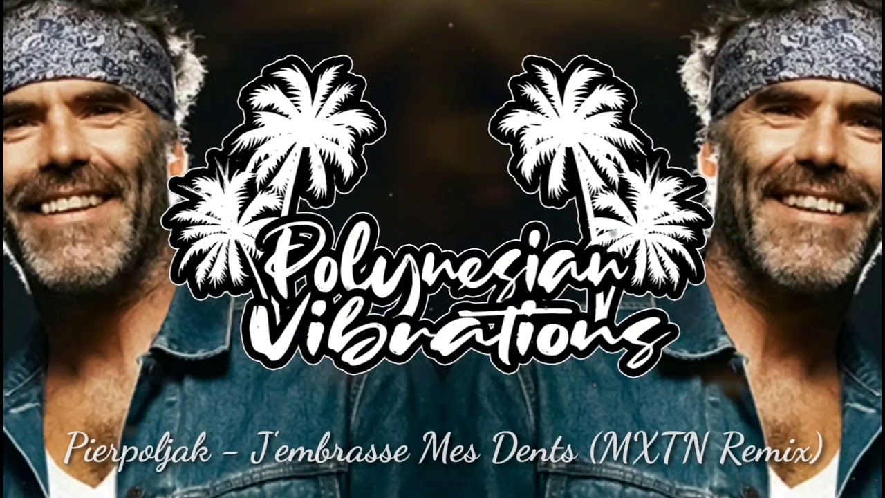 Pierpoljak - J'embrasse Mes Dents (MXTN Remix) AMADEUS