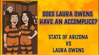 Does Laura Owens Have an Accomplice?- Owens Criminal Case