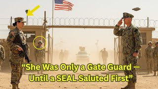 She Was Only Assigned to the Gate — Until a SEAL Commander Saluted Her First