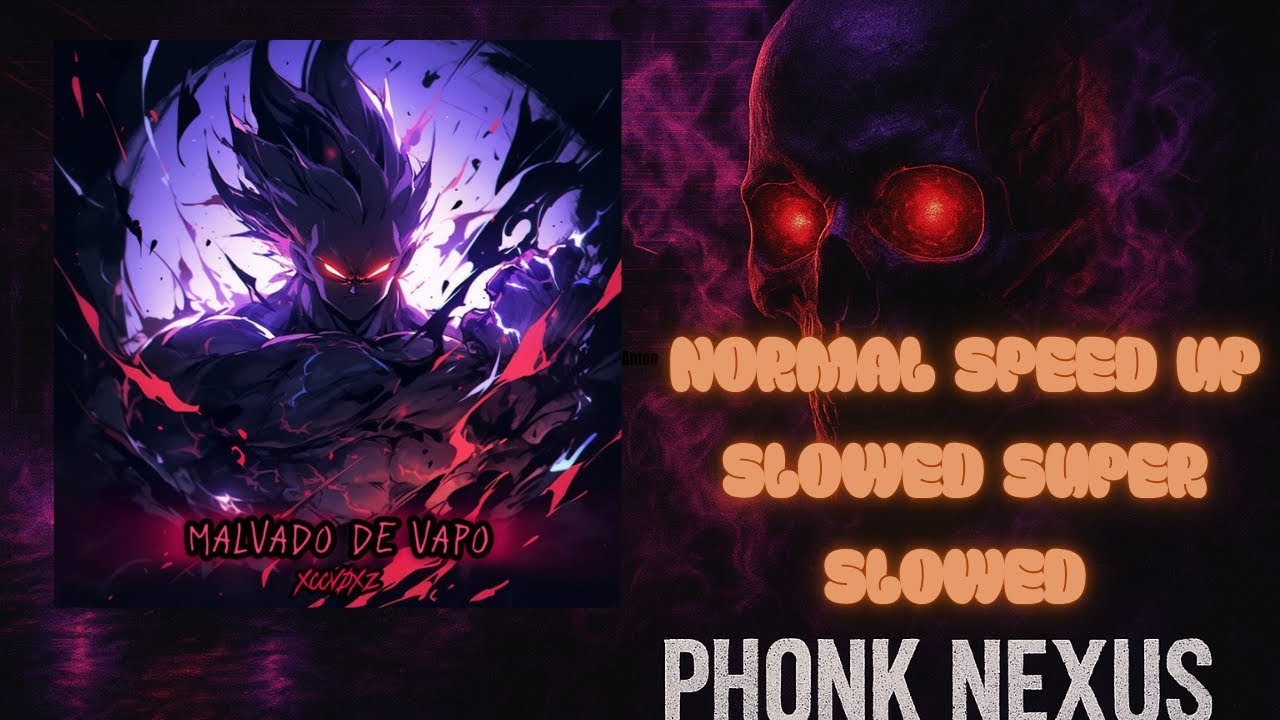 MALVADO DE VAPO FUNK [NORMAL / SPEED UP / SLOWED / SUPER SLOWED + REVERBS]