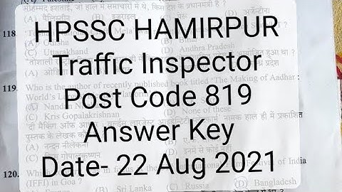 HPSSC HAMIRPUR Traffic Inspector Post Code 819 Answer Key