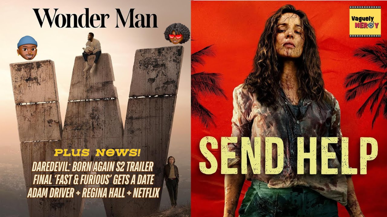 One of MCU’s best + One of Raimi’s grossest - Wonder Man + Send Help Reviews | Vaguely Nerdy Podcast