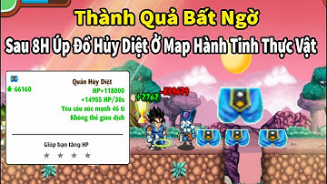 Nro- Thành Quả Bất Ngờ Sau 8H Úp Đồ Hủy Diệt Ở Map Hành Tinh Thực Vật Mới