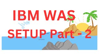 IBM WebSphere Application Server Installation Setup Part - 2