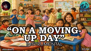 On A Moving up Day Instrumental - Official Instrumental Lyric Video