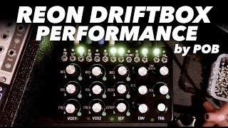 Reon Driftbox Performance - POB Dryas