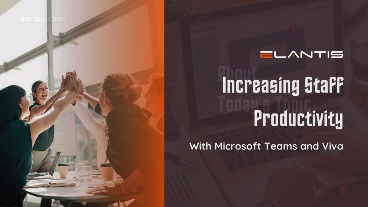 Intro: Increase Staff Productivity with Microsoft Teams & Viva