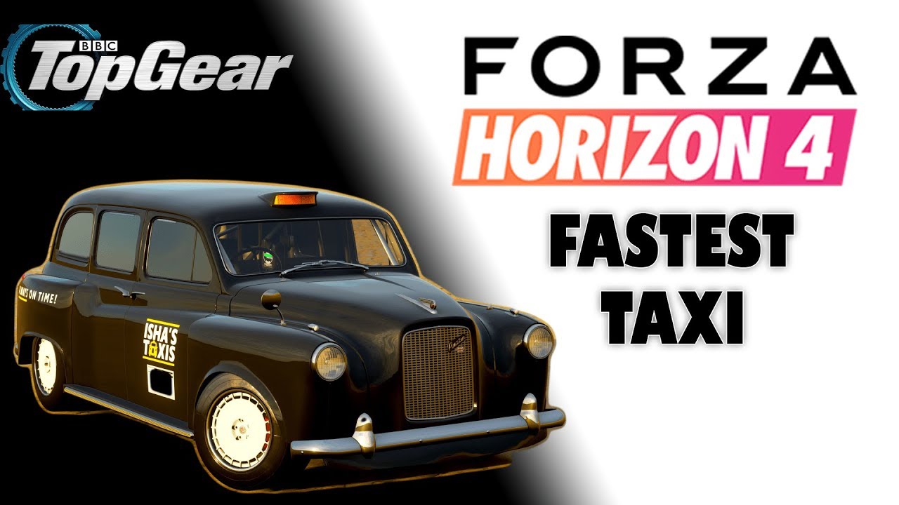 World Fastest Taxi in Forza Horizon 4 TopGear Chapter 3 3 Stars