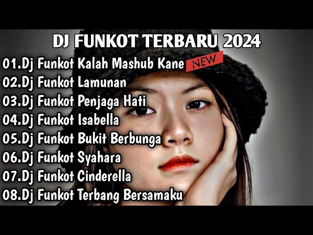 DJ TIKTOK TERBARU 2024 FULL BASS▪︎DJ FUNKOT X THAILAND KALAH MASHUB KANE FUL BASS VIRAL 2024 class=