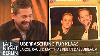 Jakob, Rauli & Matthias feiern mit Klaas 101 Folgen LNB | Late Night Berlin | ProSieben