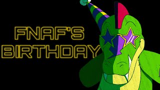 Celebrating Fnafs Birthday With