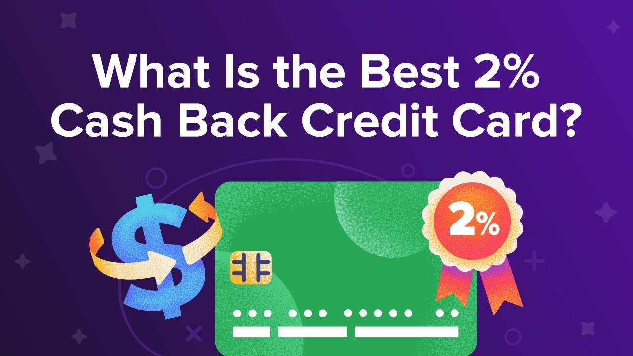 What Is The Best 2 Cash Back Credit Card YouTube