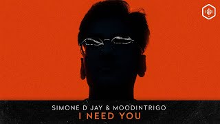 Simone D Jay &amp; Moodintrigo - I Need You (TIME LAB 031)