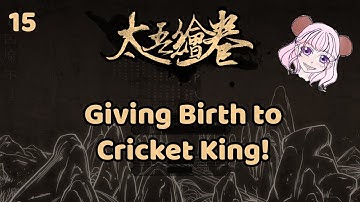 The Scroll of Taiwu Gameplay (Cricket King) [English Mod] - 15
