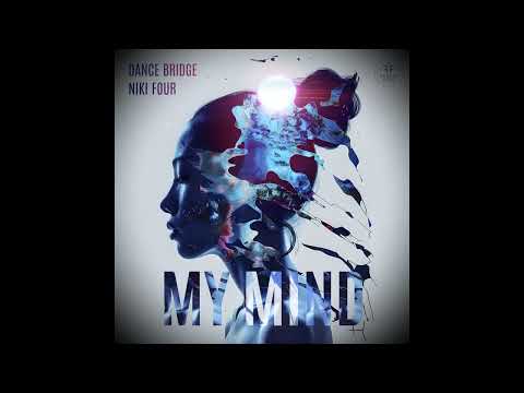 Watch Dance Bridge, Niki Four - My Mind (Fusion Mix) on YouTube Watch Dance Bridge, Niki Four - My Mind (Fusion Mix) on YouTube