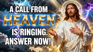 A Call From Heaven Is Ringing. Answer Now! God Message Today | God Message Now | God Always