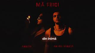 Annita x Andrei Banuta - Ma Frigi | Official Lyric Video