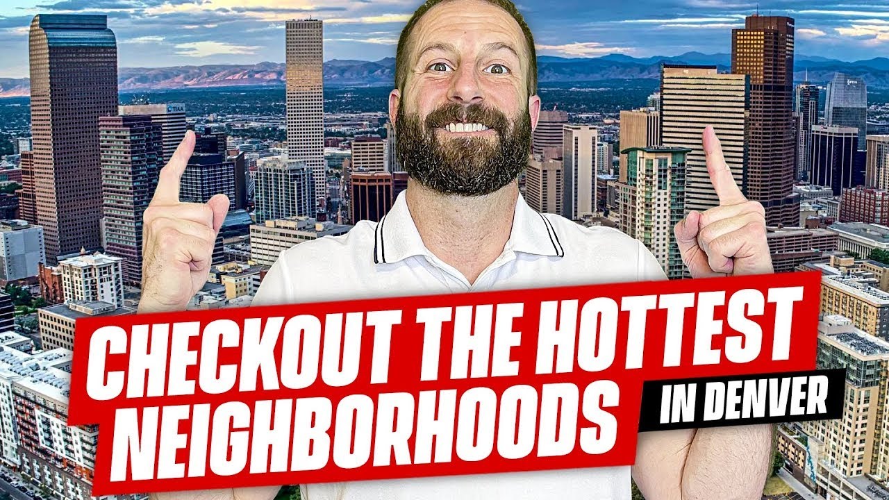 The 7 Best Neighborhoods I’d Move to in Denver Colorado - YouTube