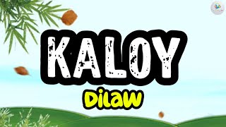 KALOY by Dilaw - Lyrics