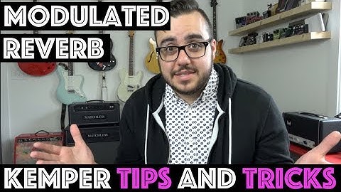Kemper Tips and Tricks - Modulated Reverb