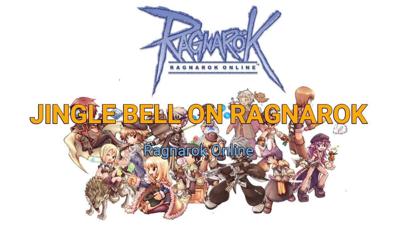 Bell Ribbon Ragnarok Ragnarok Online Theme Jingle Bell on Ragnarok - YouTube