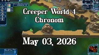 Creeper World 4 Daily Map –  May 03, 2026 | No Commentary
