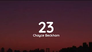 Chayce Beckham - 23 (lyrics)