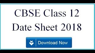 CBSE Class 12th date sheet 2019 | CBSE 12th Time Table 2019 cbse.nic.in