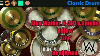 [Real Drum] Alan Walker, K-391 & Emelie Holow - Lily (Cover Real Drum)
