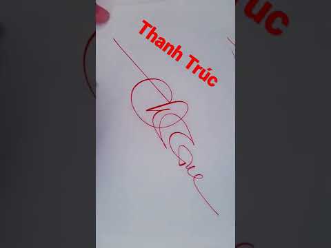 Video #shorts Mẫu chữ ký THANH TRÚC II@Chữ ký đẹp Bình Dương - youtube