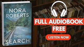 The Search by Nora Roberts [ Full Audiobook Free ]