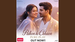 Download Lagu Palkon Ki Chhaon (Track 1) Download Lagu Palkon Ki Chhaon (Track 1)