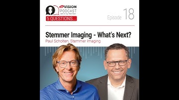 Episode 18 | Stemmer Imaging – What
