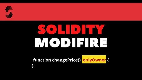 Solidity Modifire : Example of Solidity Modifir