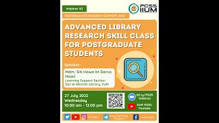 IIUM PG Research Support Webinar #2 - Advanced Library Research Skill Class for PG Students