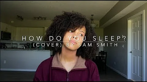 How Do You Sleep? (cover) By Sam Smith