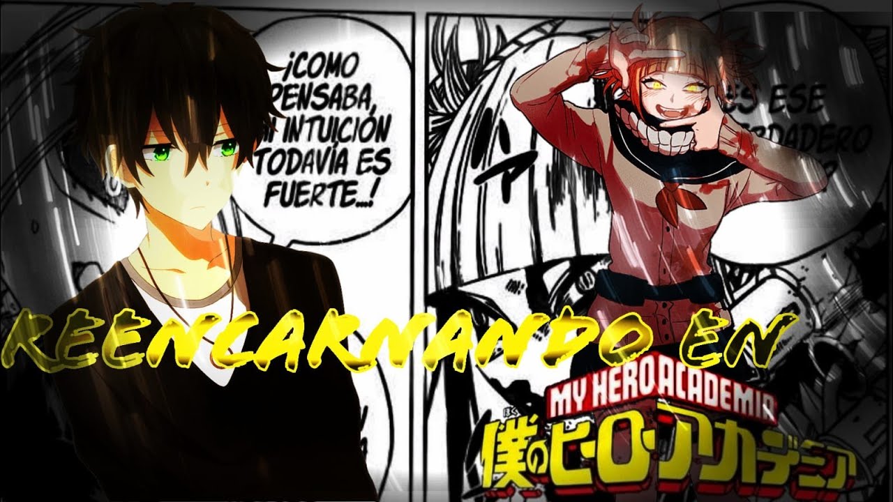 Qhps Yo Reencarnaba en Boku no Hero Academia | Parte 1