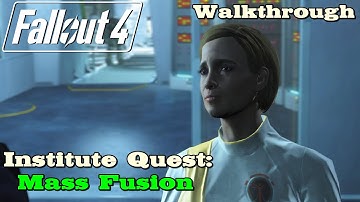 Fallout 4 ★ Institute Quest: Mass Fusion (Hauptquest) [Walkthrough]