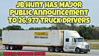 Breaking News Jb Hunt Has Major Public Announcement To 26977 Truck Drivers 