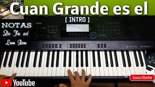 Video thumbnail of "Cuan grande es él ( intro )Tutorial piano fácil"