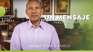 Un Mensaje Para Las Madres