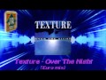 Texture - Over The Night (Euro Mix)