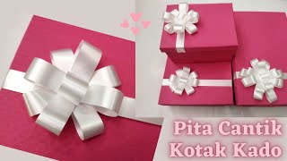 Membuat Pita Cantik untuk Kotak Kado