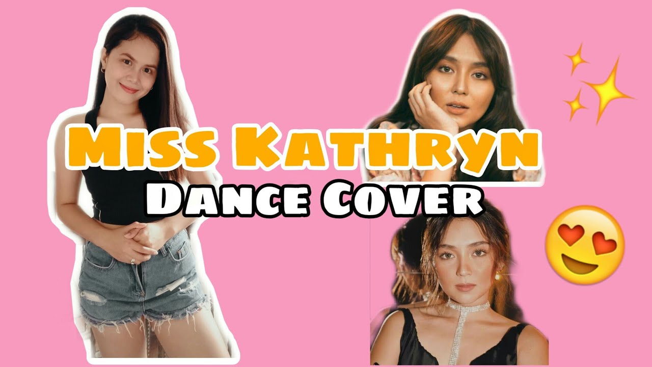 Miss Kathryn Dance Cover it's LhouisOrtiz YouTube