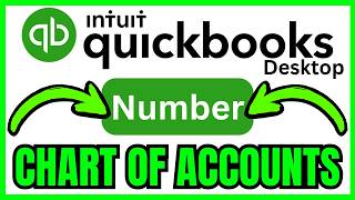 How To NUMBER CHART Of ACCOUNTS In QuickBooks Desktop (QUICK &amp; EASY) 2026