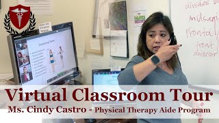 Virtual Class Tour: Ms. Cindy Castro, Physical Therapy Aide Program