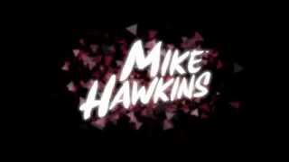 Mike Hawkins ft. The Mountains - The Mountains (Mike Hawkins Remix) NEW! [HD]