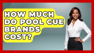 How Much Do Pool Cue Brands Cost? - Billiards Hustlers