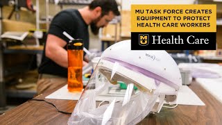 MU Task Force Creates Equipment to Protect Health Care Workers (Stephen Barnes, MD)