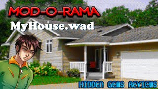 Hidden Gems Streams - Mod-O-Rama: MyHouse.wad